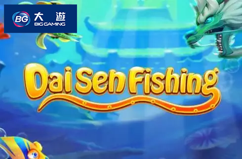 Daishen Fishing